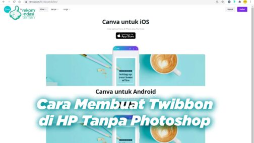 Cara Membuat Twibbon Di HP Tanpa Photoshop - Rekomendasi Teman